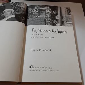 Fugitives & Refugees by Chuck Palabniuk hardcover 2003 Crown Publishers